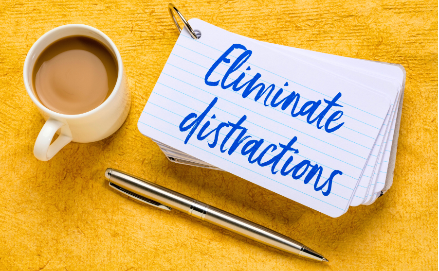remove distractions
