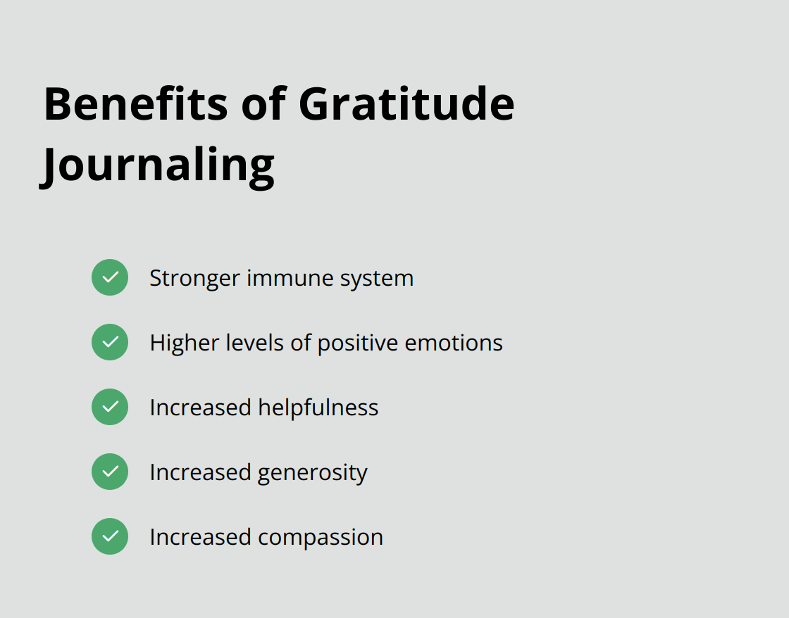 Checkmark list showing benefits of gratitude journaling: stronger immune system, higher positive emotions, increased helpfulness, increased generosity, and increased compassion - positive vibes only quote