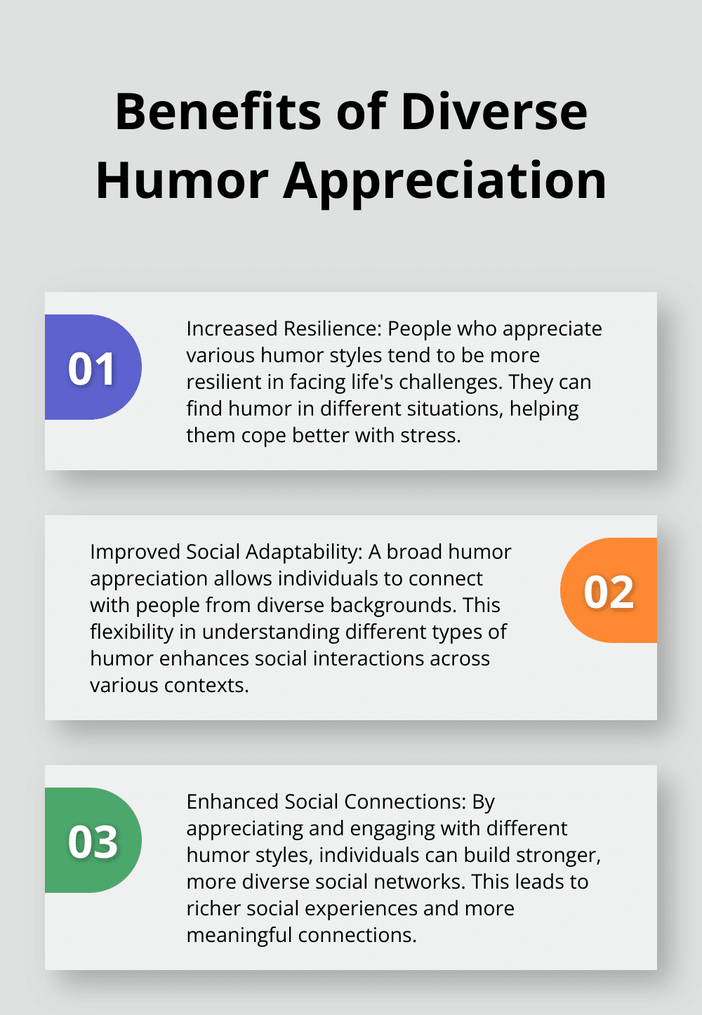 Ordered list chart showing three benefits of appreciating diverse types of humor: increased resilience, improved social adaptability, and enhanced social connections.