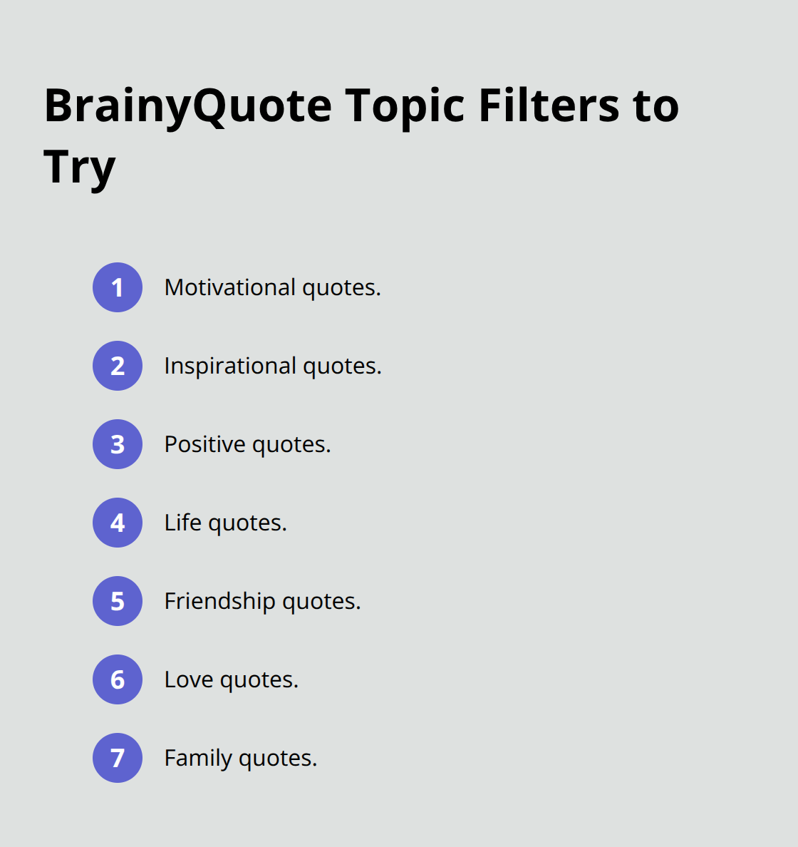 Seven popular BrainyQuote topics for fast filtering - positivity happy day quotes