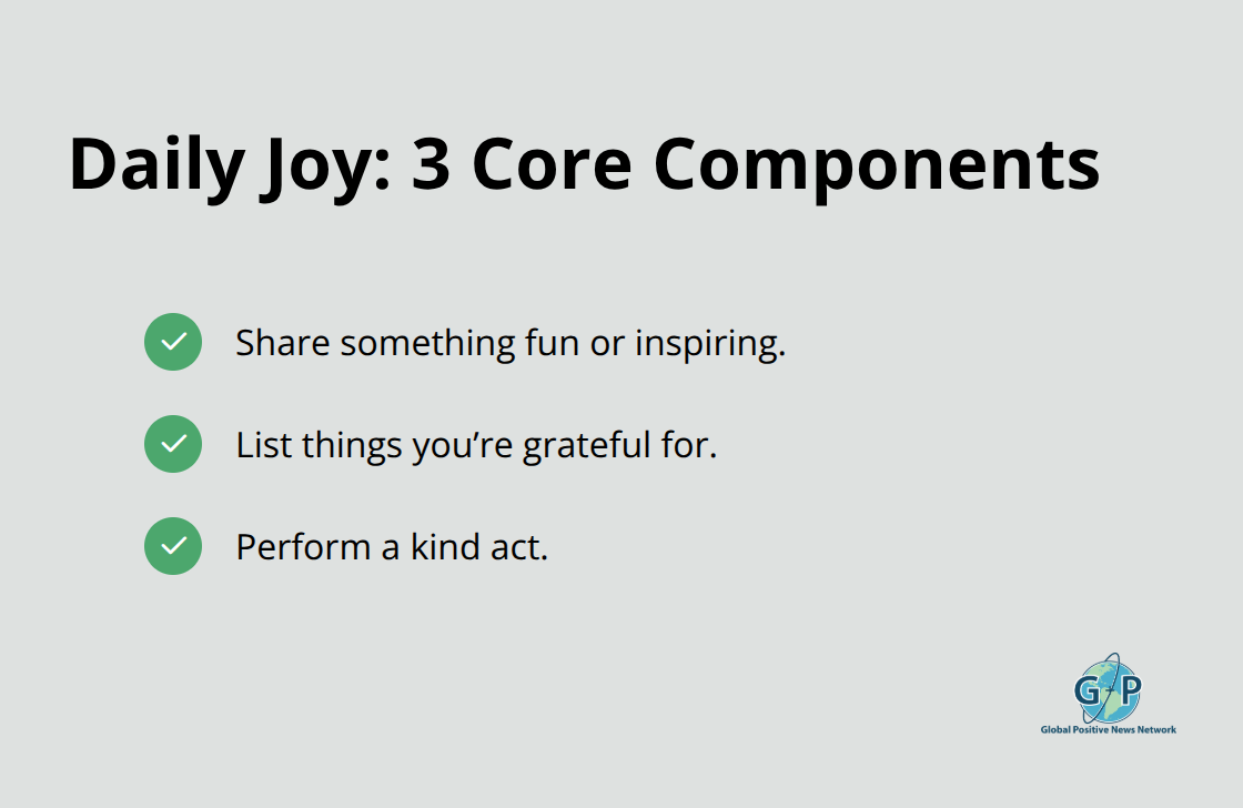 Checklist of the three core components from the UCSF Big Joy Project - daily joy routines