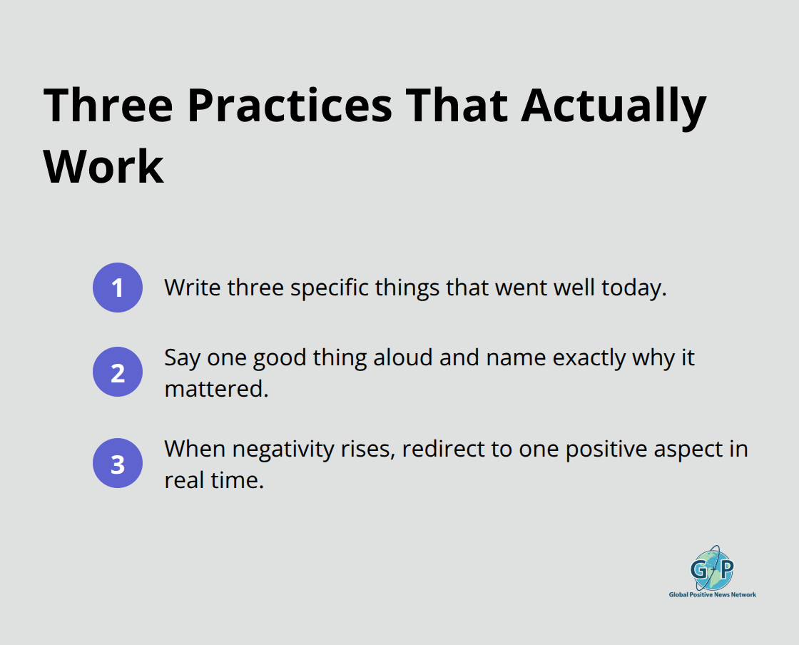 Compact list of three proven gratitude practices you can start today. - Build daily gratitude practice