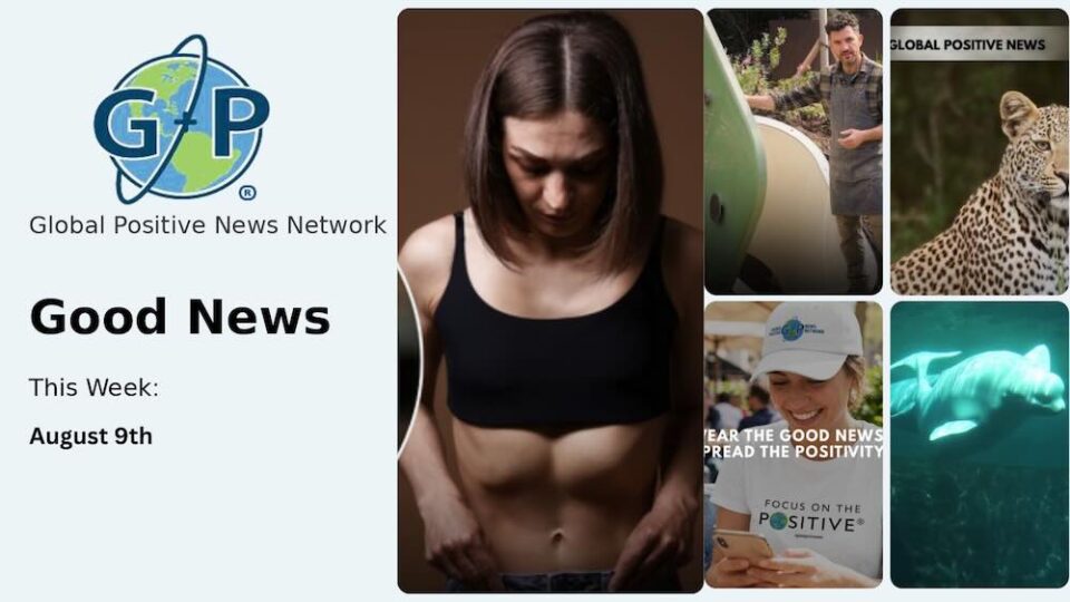 This week’s good news roundup. Global Positive News: Psilocybin therapy shows promise as a new approach for anorexia treatment