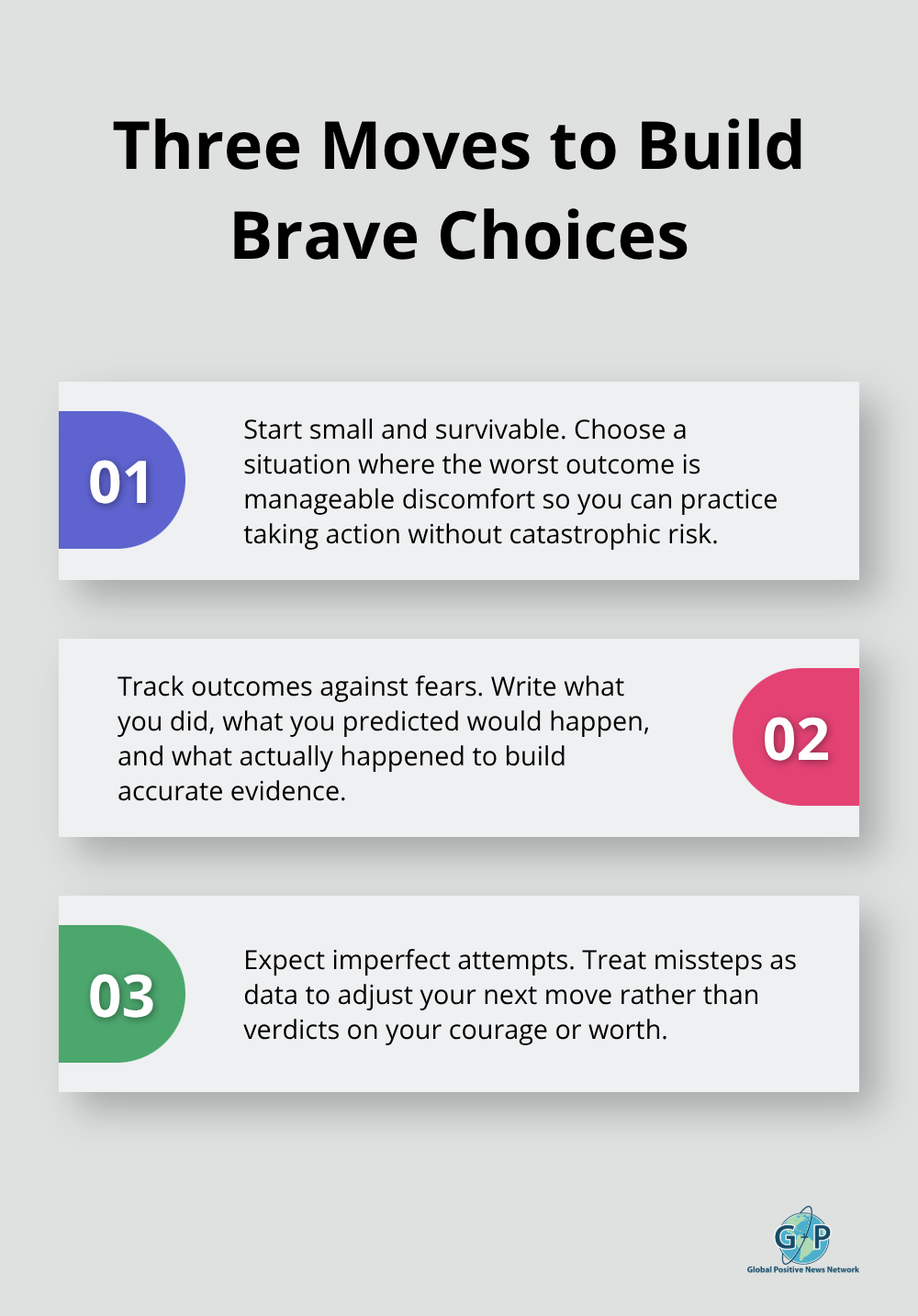 Ordered list of three practical moves to build brave choices into daily life. - Courage moments