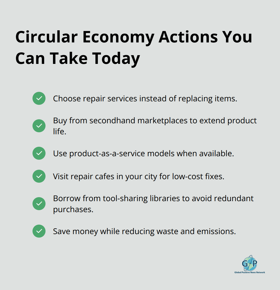 Checklist of practical circular economy behaviors like repair, secondhand buying, product-as-a-service, and tool-sharing. - Environmental action